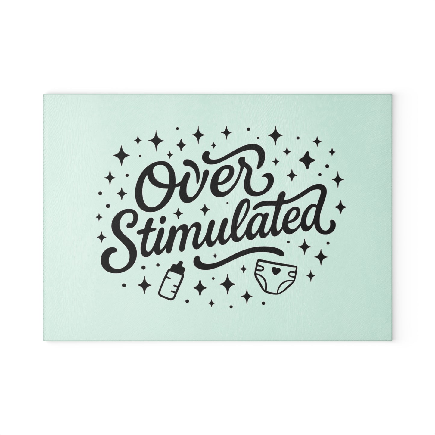 Overstimulated | Glass Cutting Board
