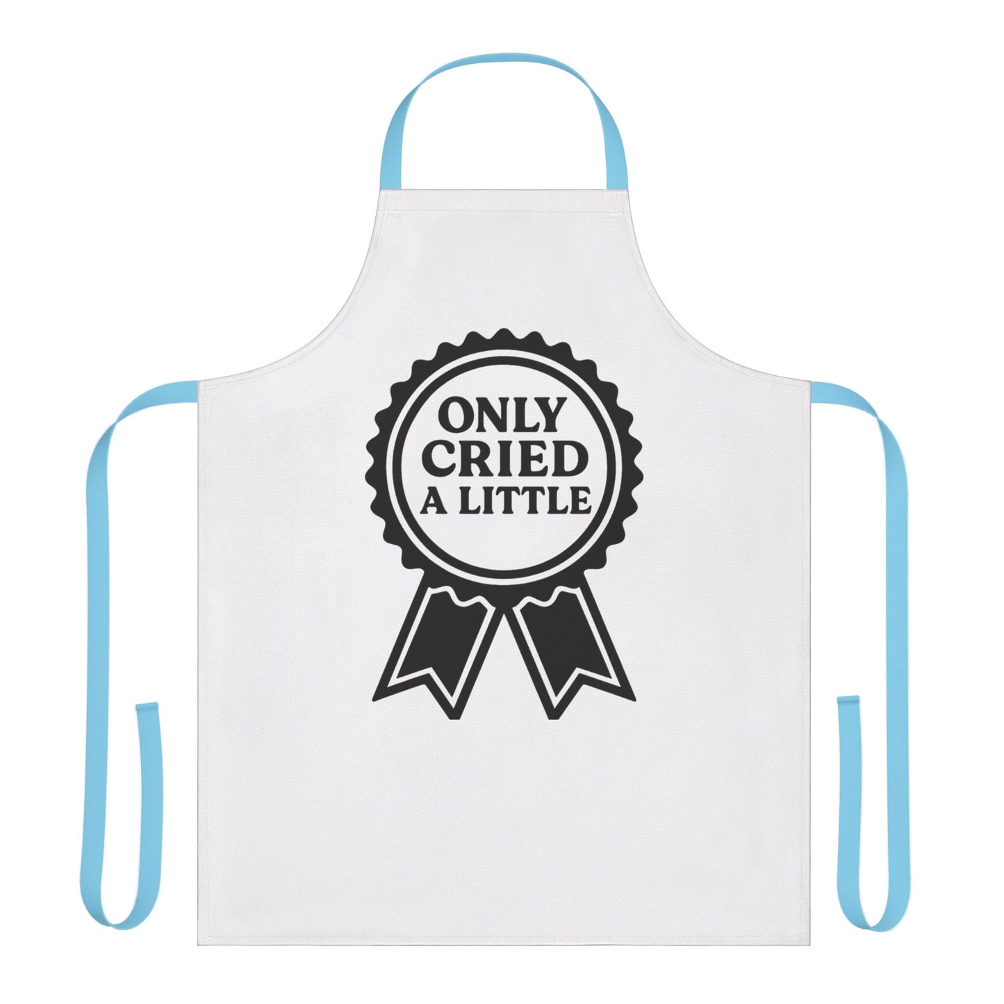Only Cried a Little | Apron