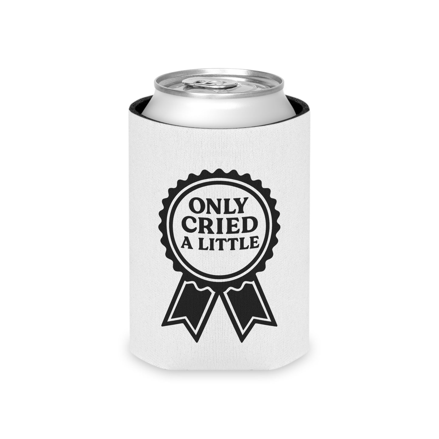 Only Cried a Little | Can Cooler