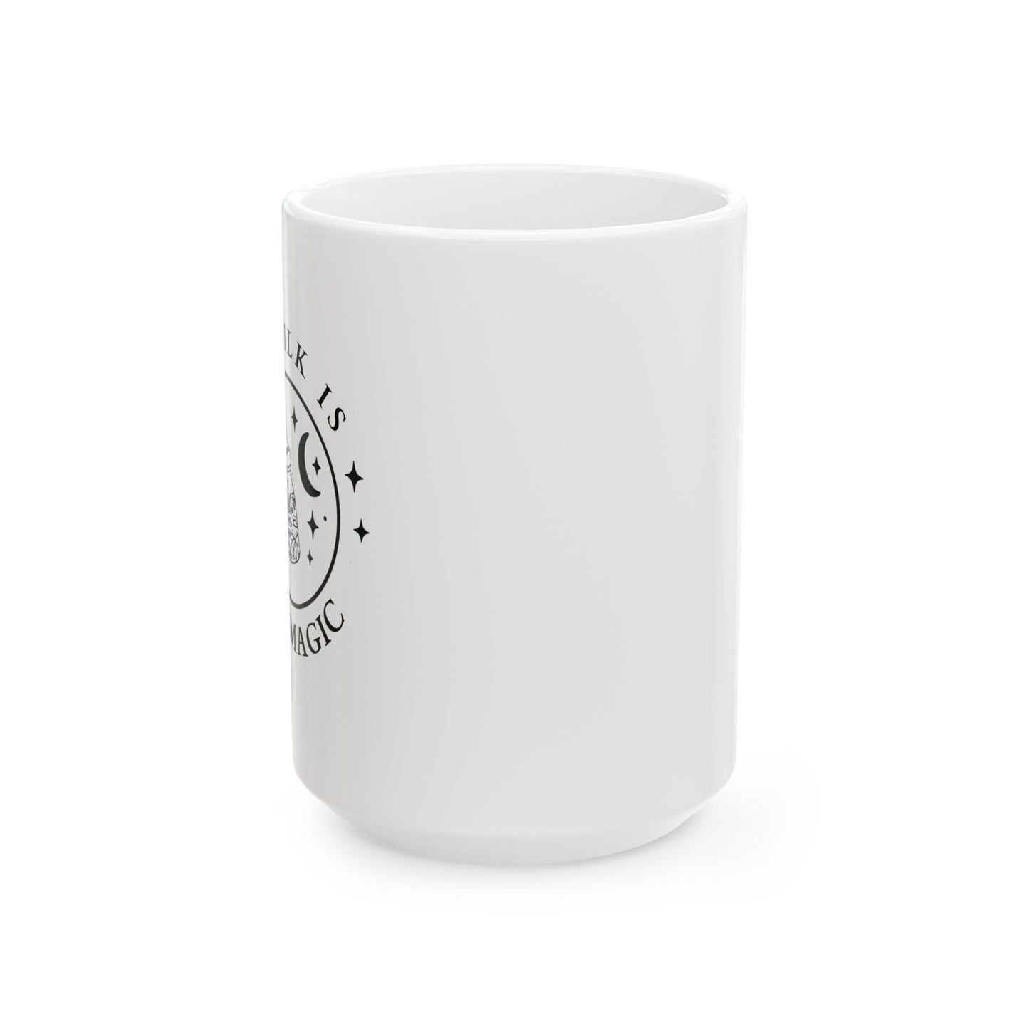 Magic Milk | Ceramic Mug (11oz, 15oz)