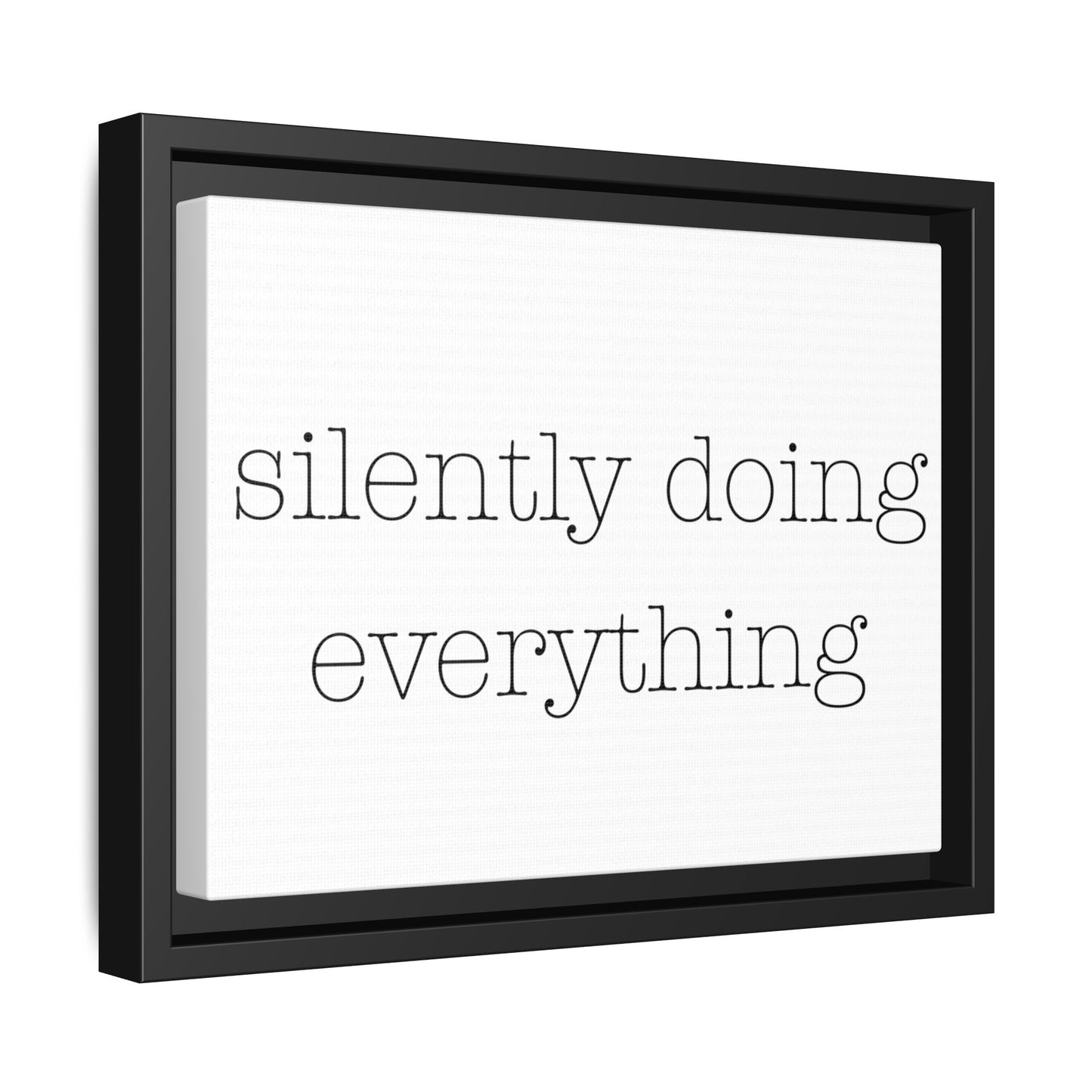 silently doing everything | Matte Canvas, Framed (Multi-color)