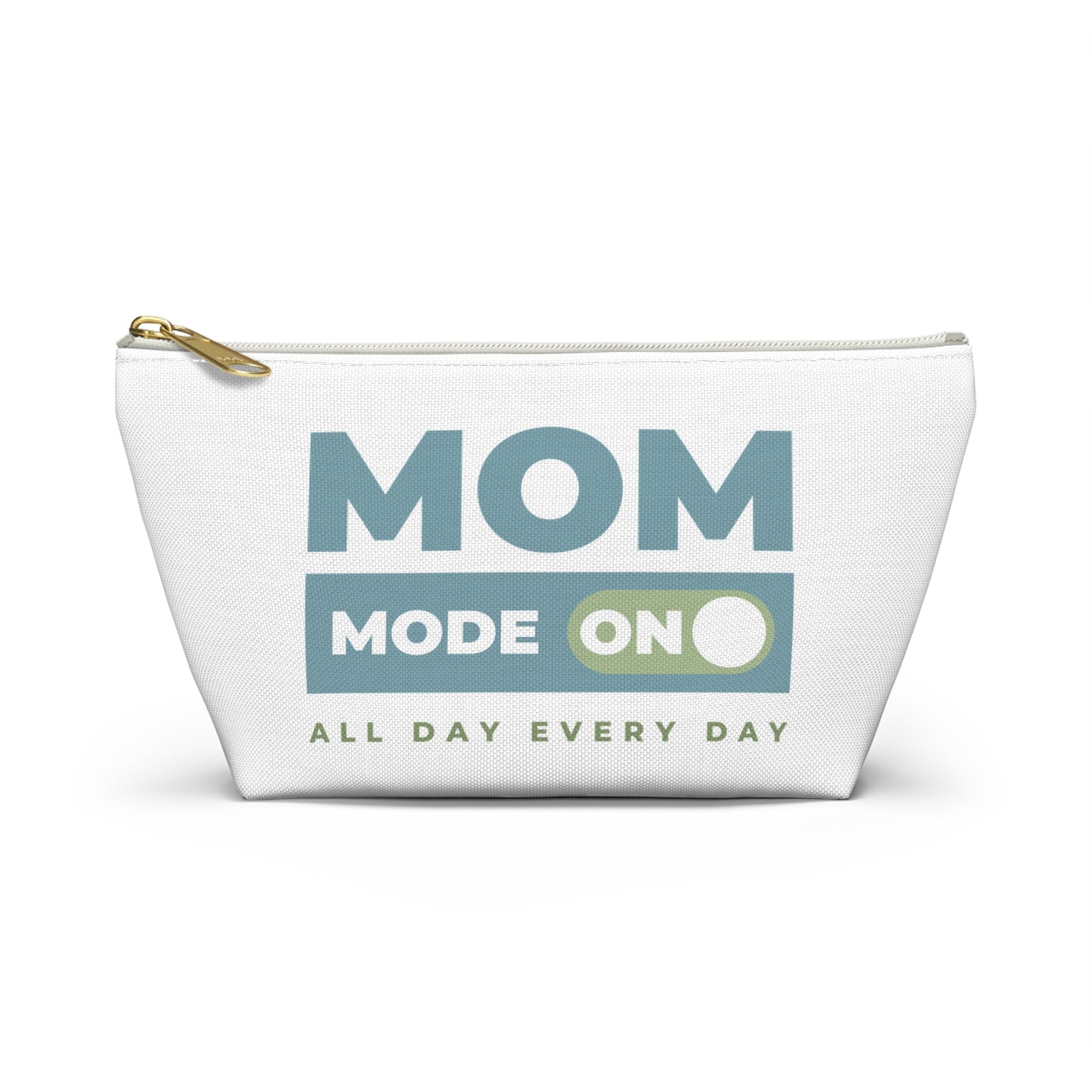 Mom Mode = ON | Accessory Pouch w T-bottom
