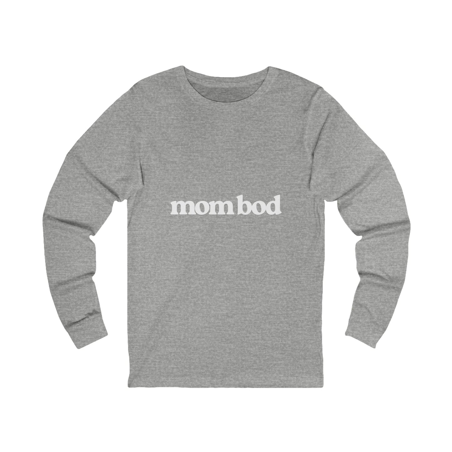 mom bod | Bella & Canvas Long Sleeve Shirt