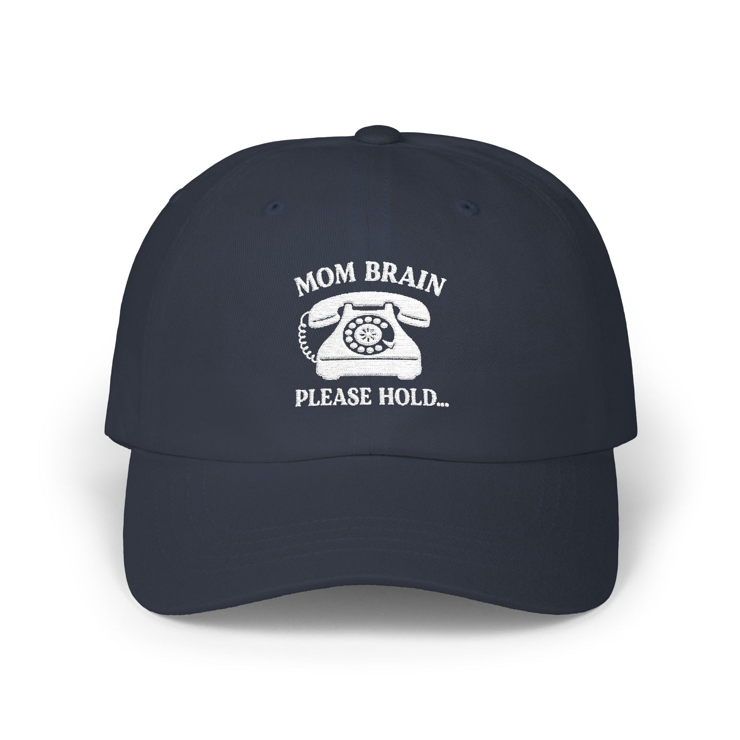 Mom Brain, Please Hold | Embroidered Hat