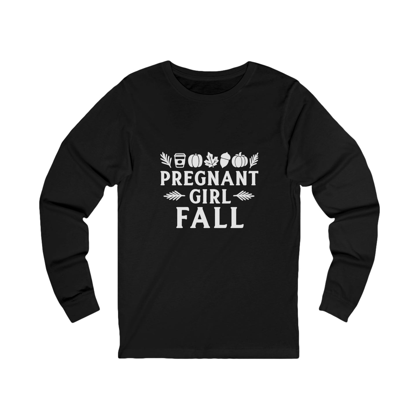 Fall Girl | Bella & Canvas Long Sleeve Shirt