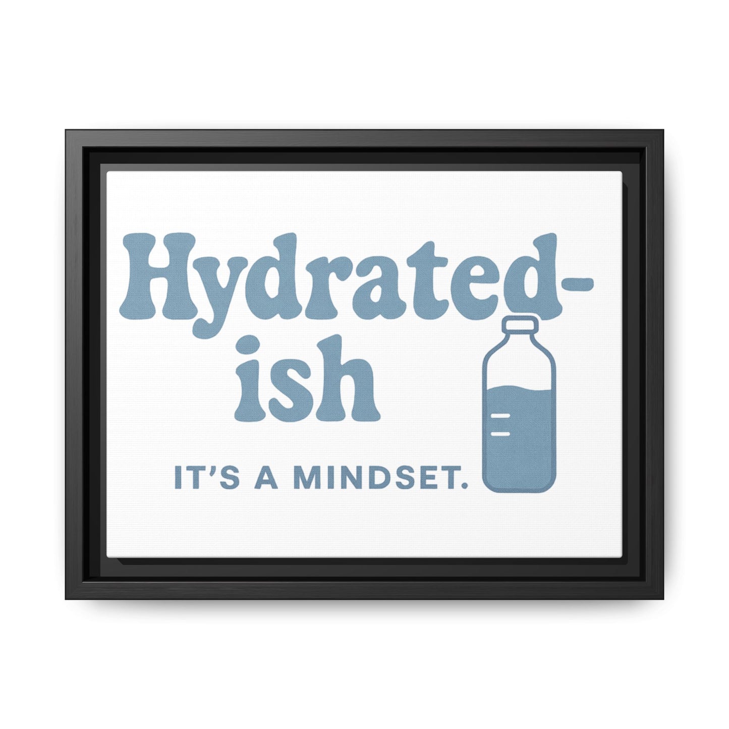 Hydrated-ish | Matte Canvas, Framed (Multi-color)