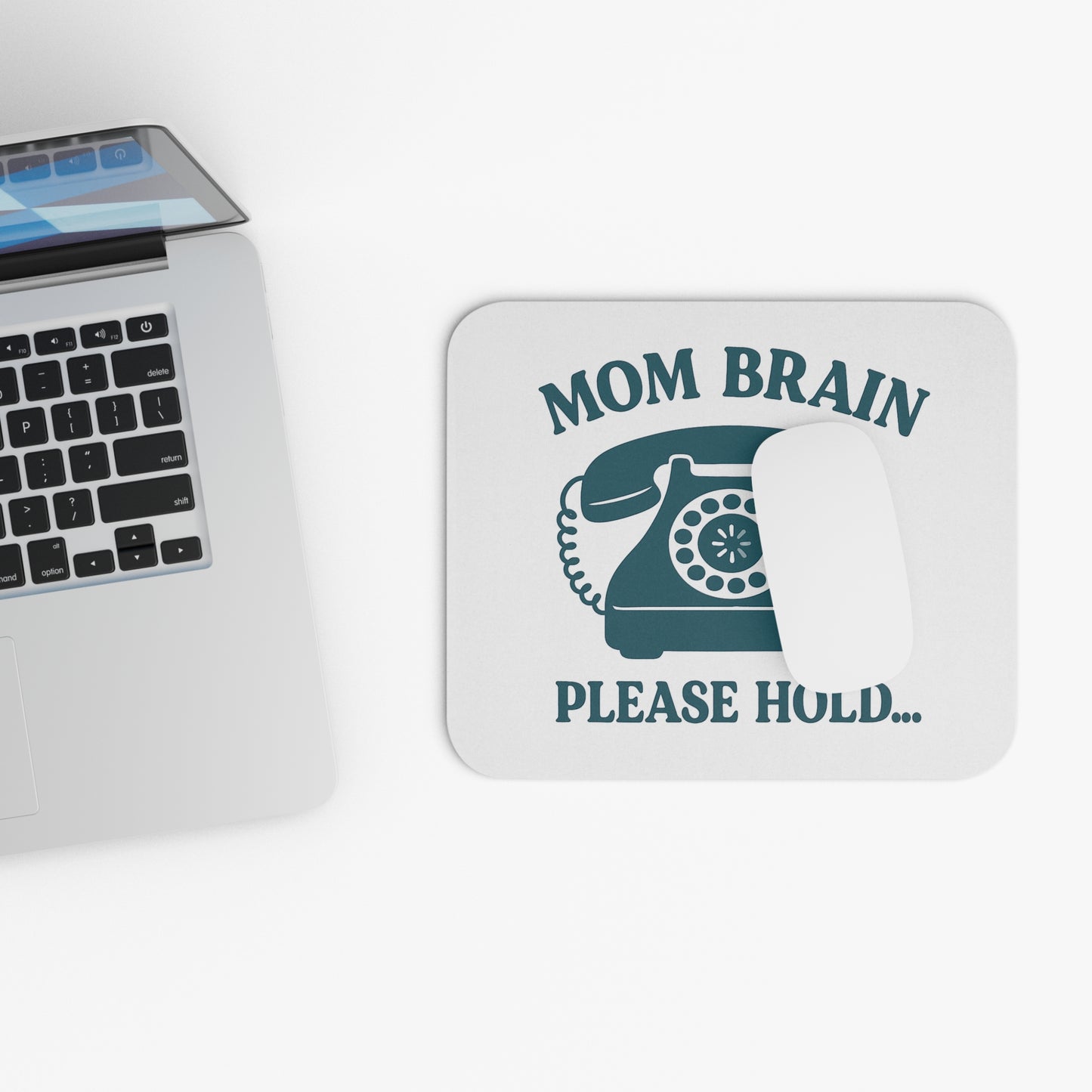Mom Brain, Please Hold | Mouse Pad (Rectangle)