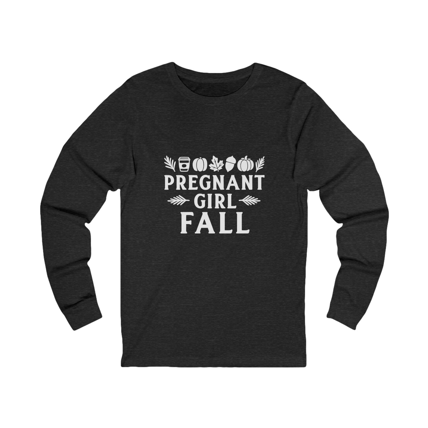 Fall Girl | Bella & Canvas Long Sleeve Shirt