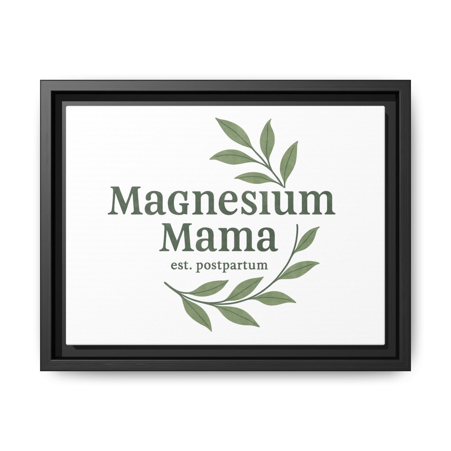 Magnesium Mama | Matte Canvas, Framed (Multi-color)