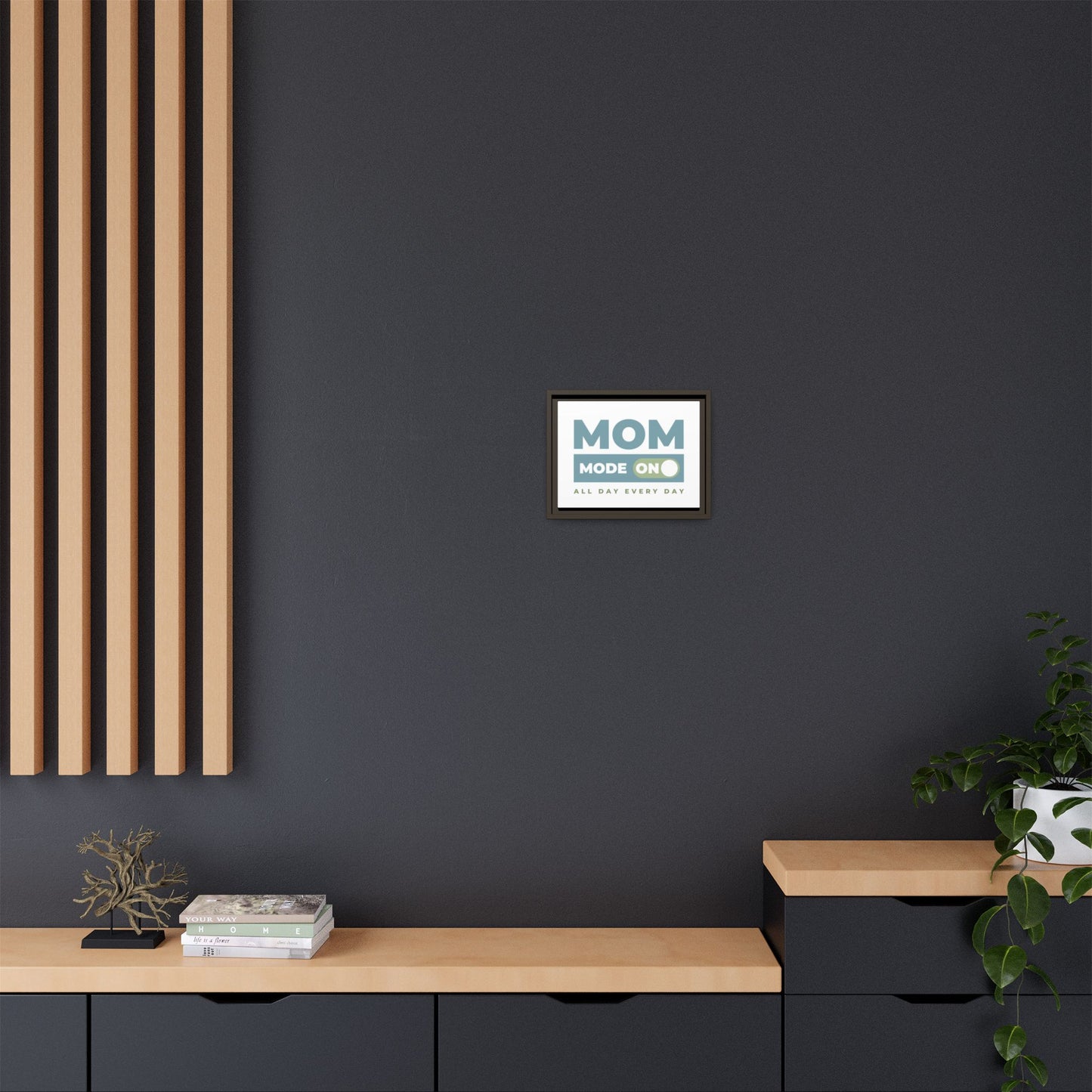Mom Mode = ON | Matte Canvas, Framed (Multi-color)