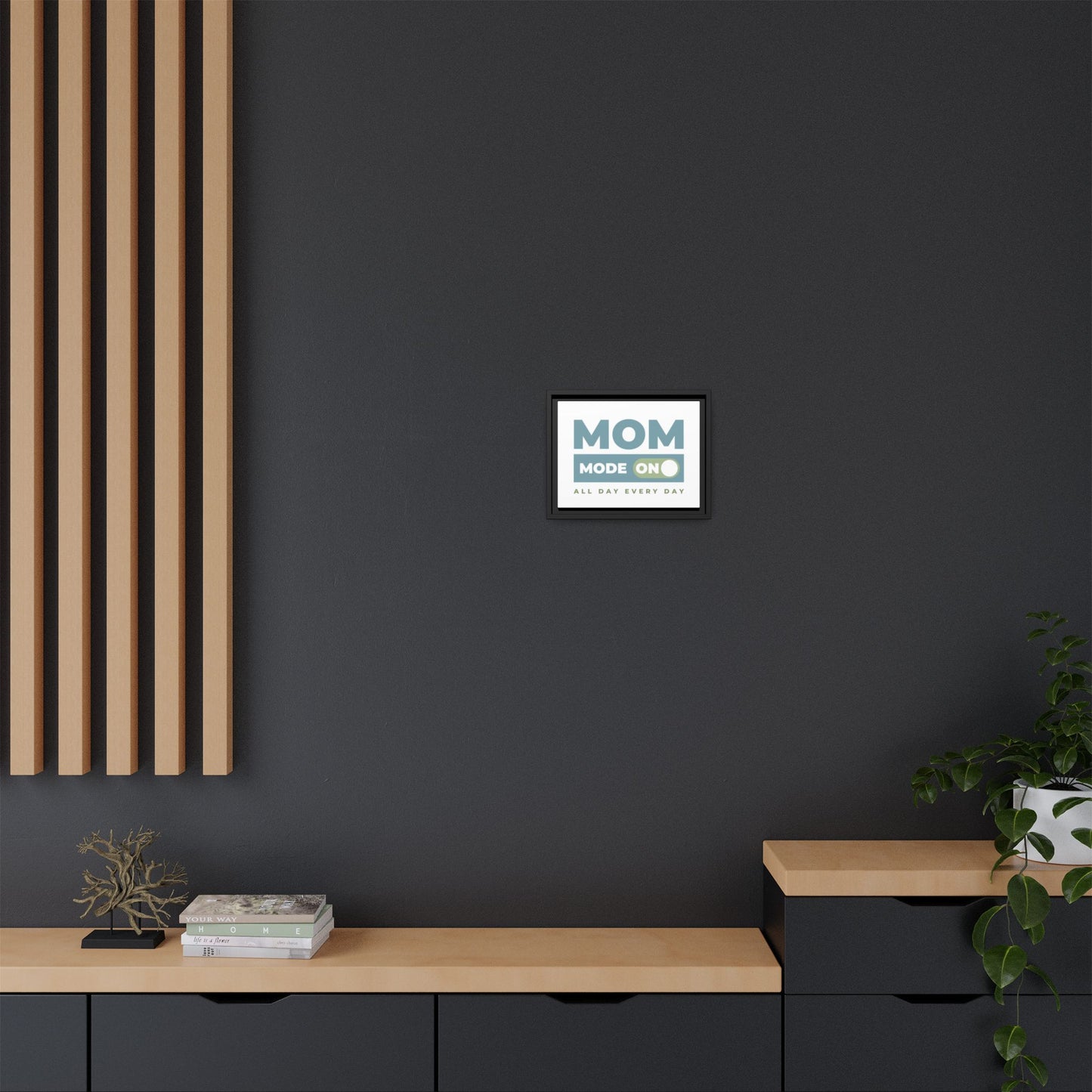 Mom Mode = ON | Matte Canvas, Framed (Multi-color)