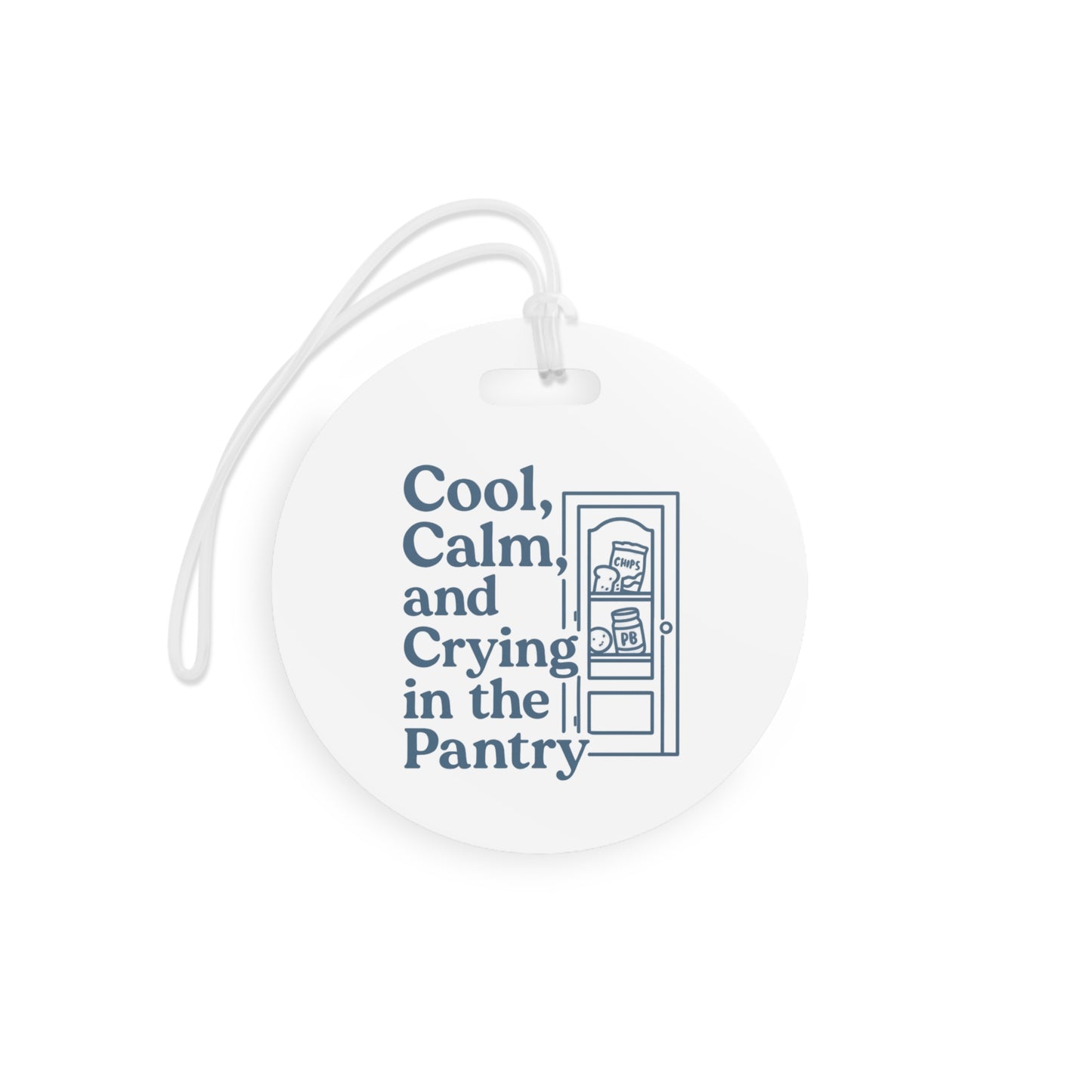 Cool, Calm and Crying in the Pantry | Luggage Tags