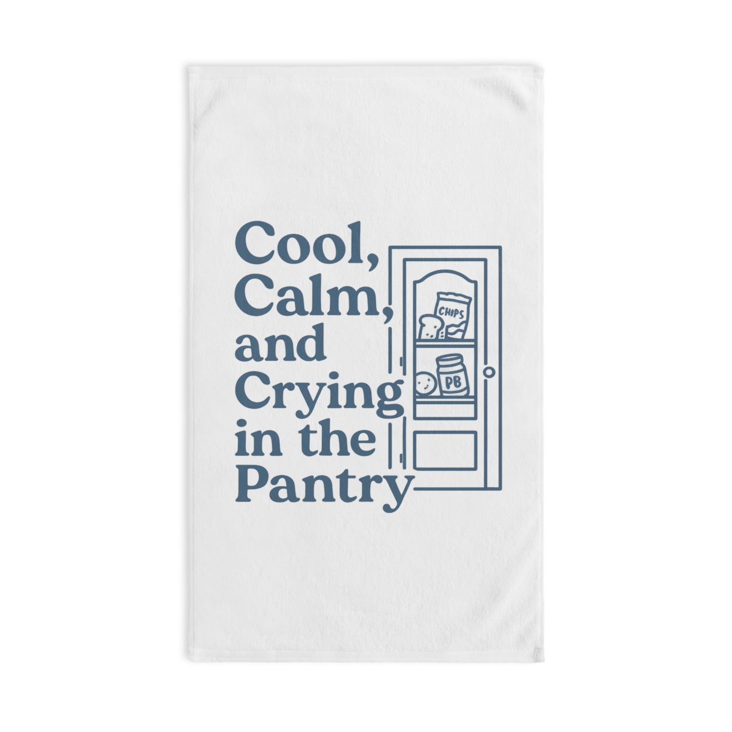 Cool, Calm and Crying in the Pantry | Hand Towel