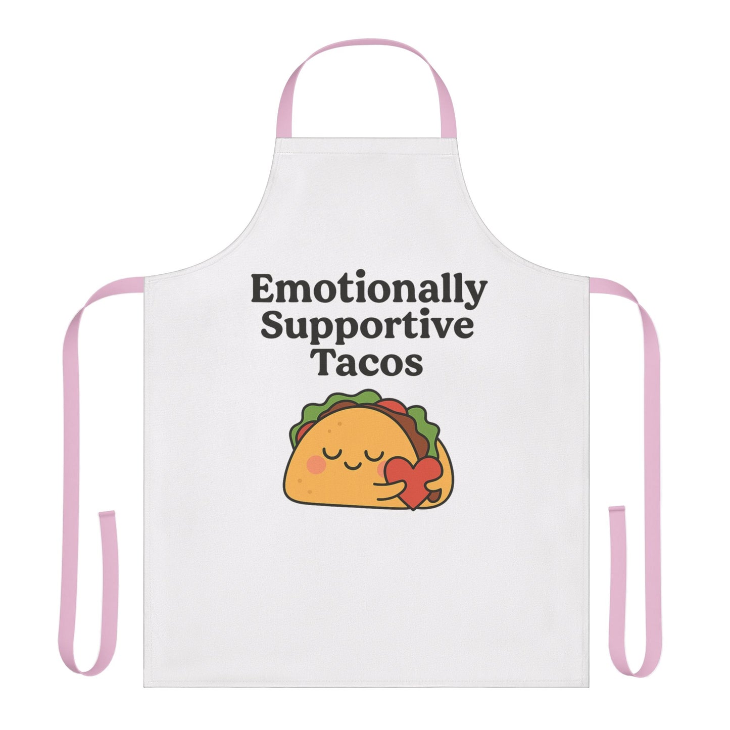 Emotionally Supportive Tacos | Apron