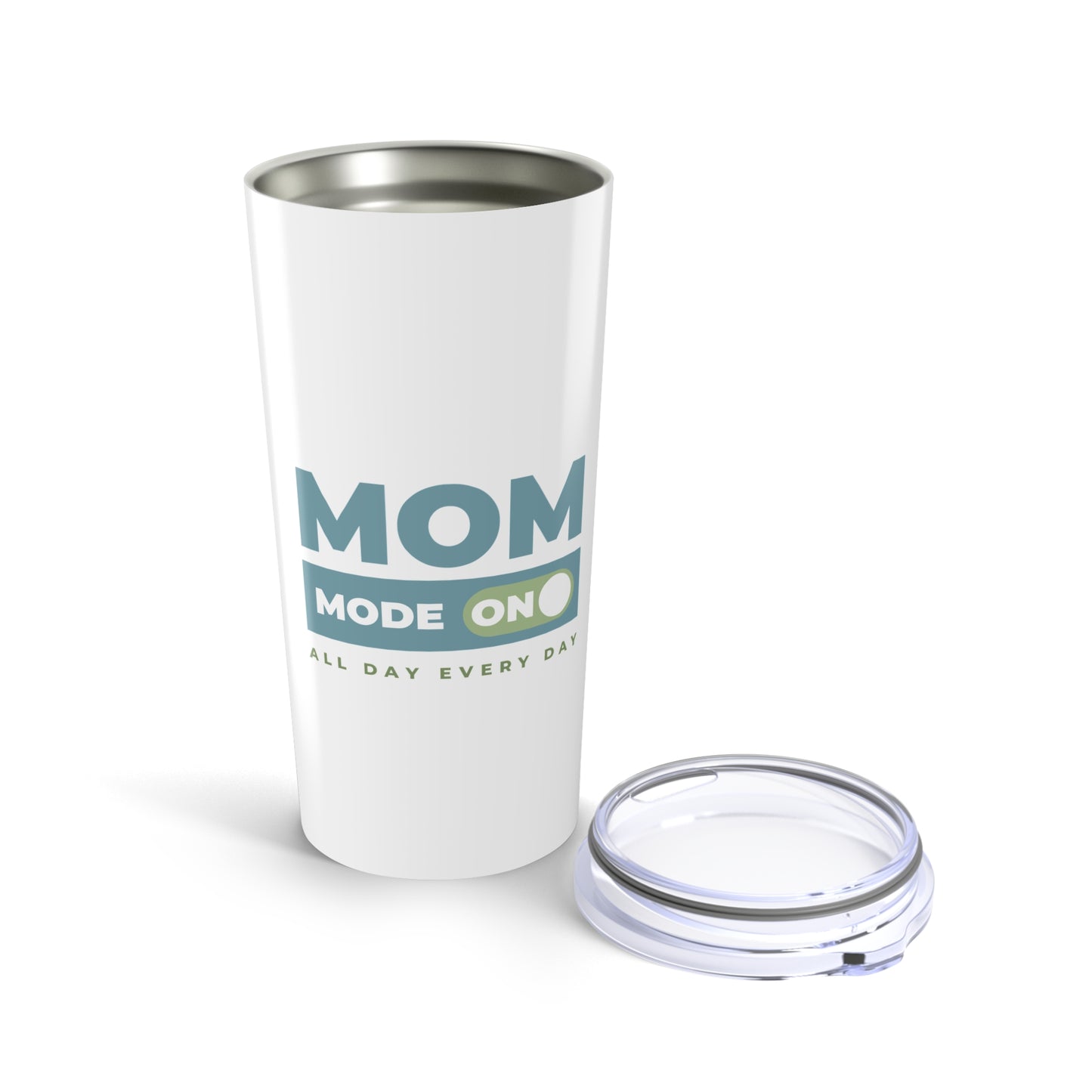 Mom Mode = ON | Tumbler 20oz