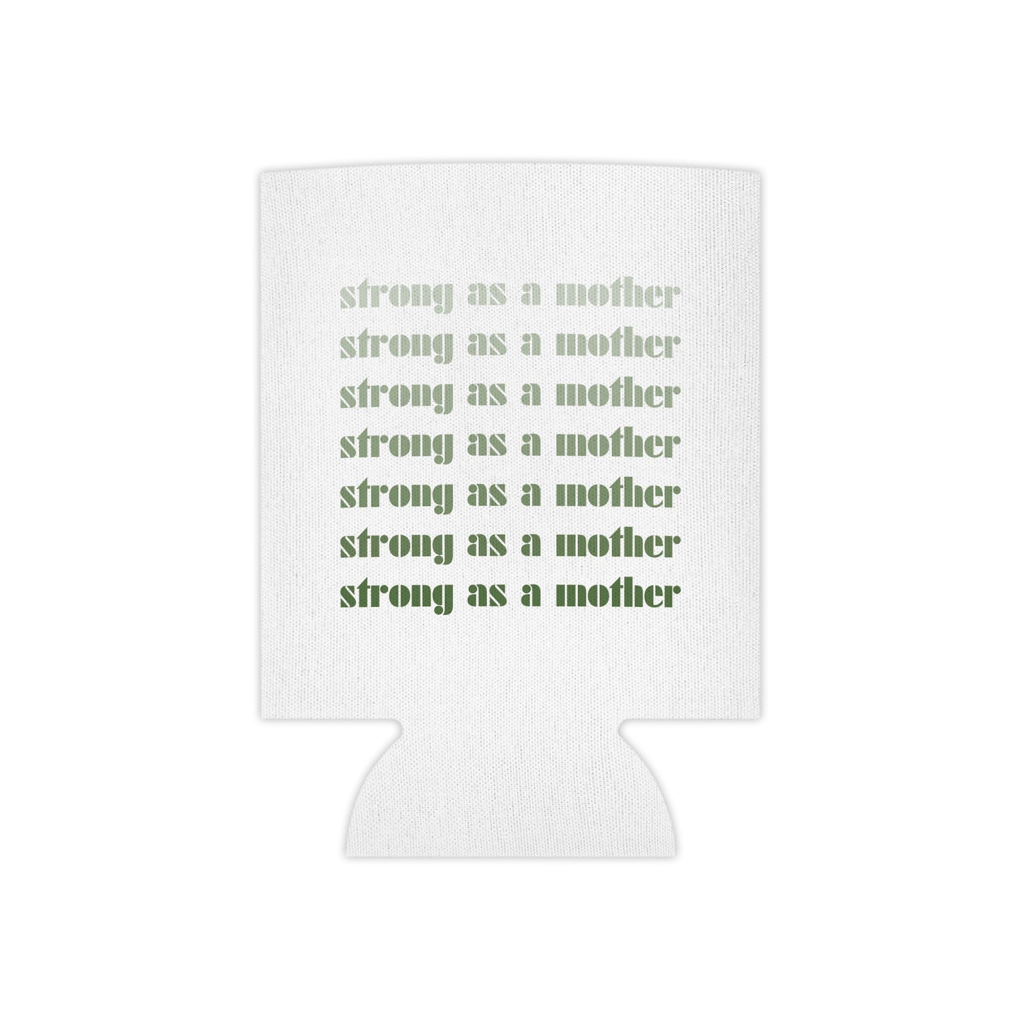 Strong as a Mother | Can Cooler