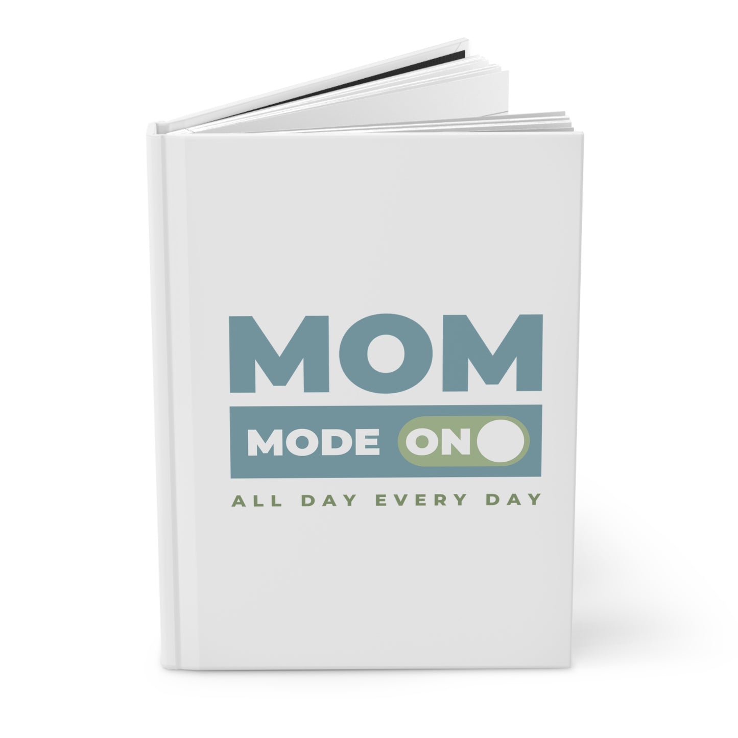 Mom Mode = ON | Hardcover Journal Matte
