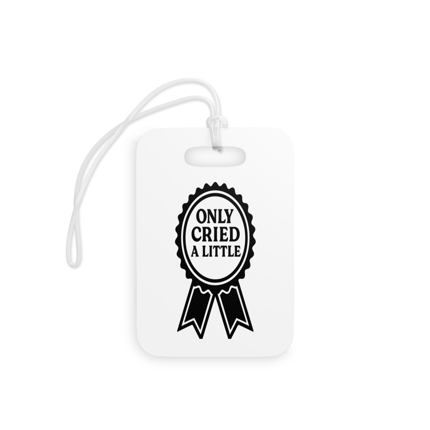 Only Cried a Little | Luggage Tags
