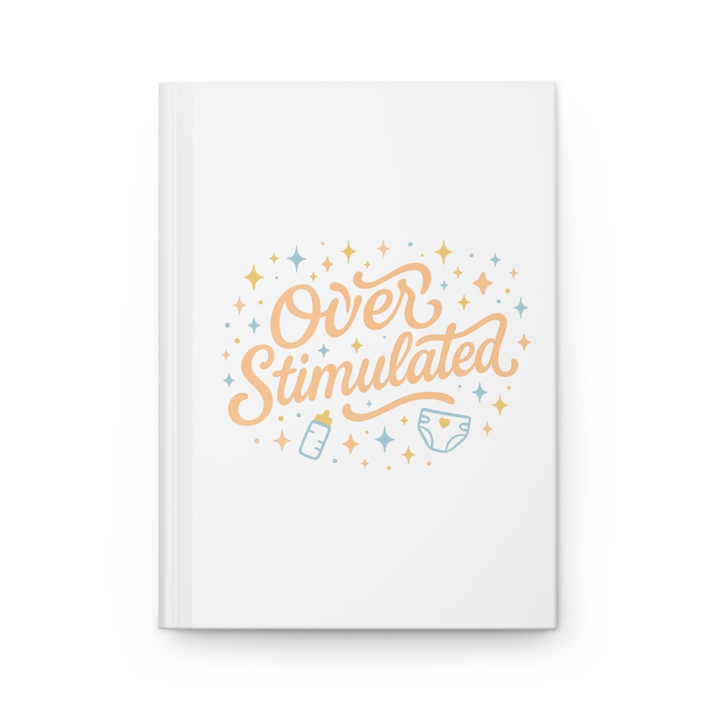 Overstimulated | Hardcover Journal Matte