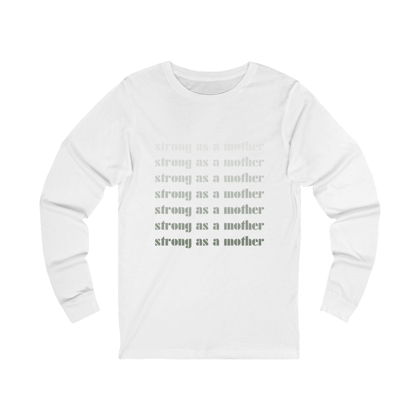 Strong as a Mother | Bella & Canvas Long Sleeve Shirt