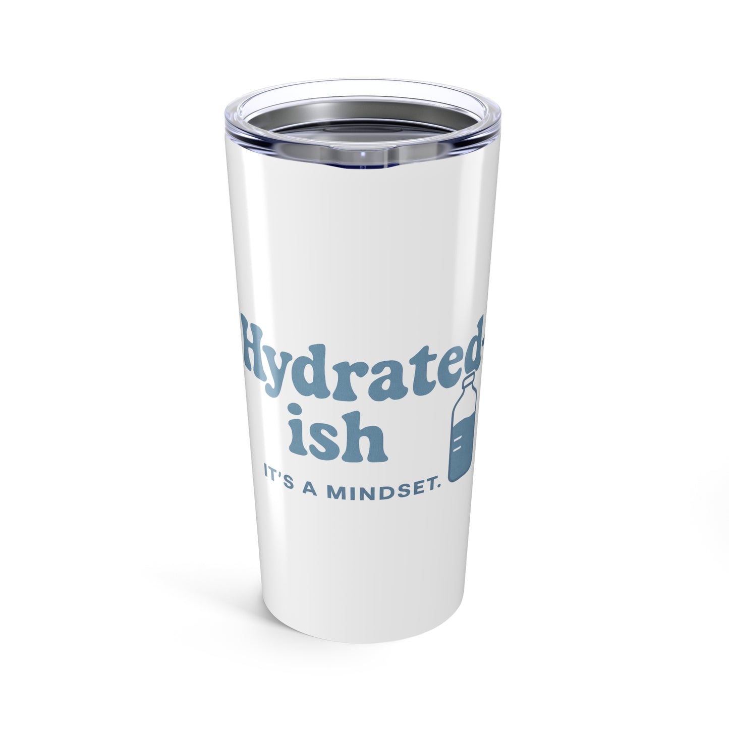 Hydrated-ish | Tumbler 20oz
