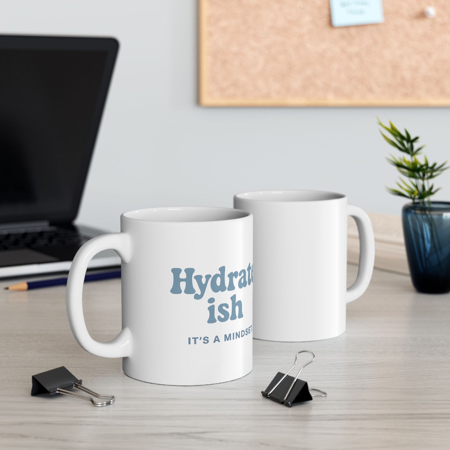 Hydrated-ish | Ceramic Mug (11oz, 15oz)