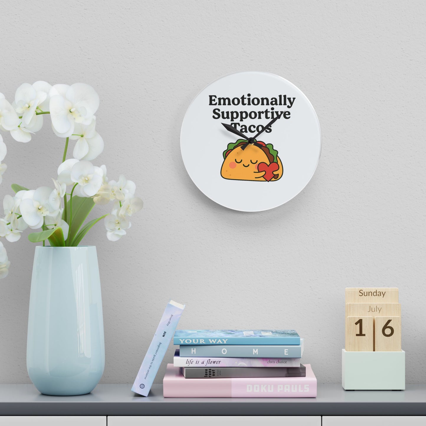 Emotionally Supportive Tacos | Acrylic Wall Clock