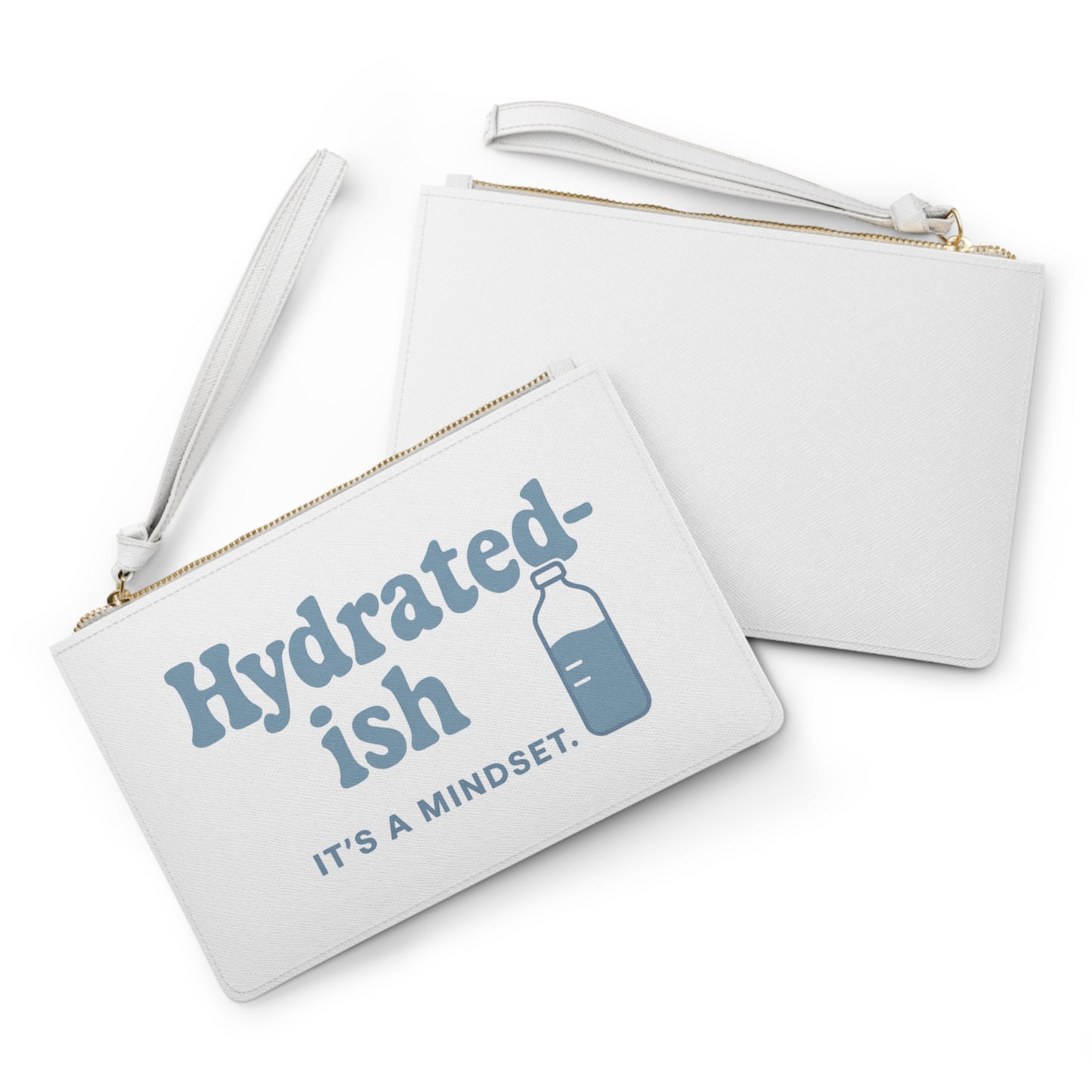 Hydrated-ish | Clutch Bag