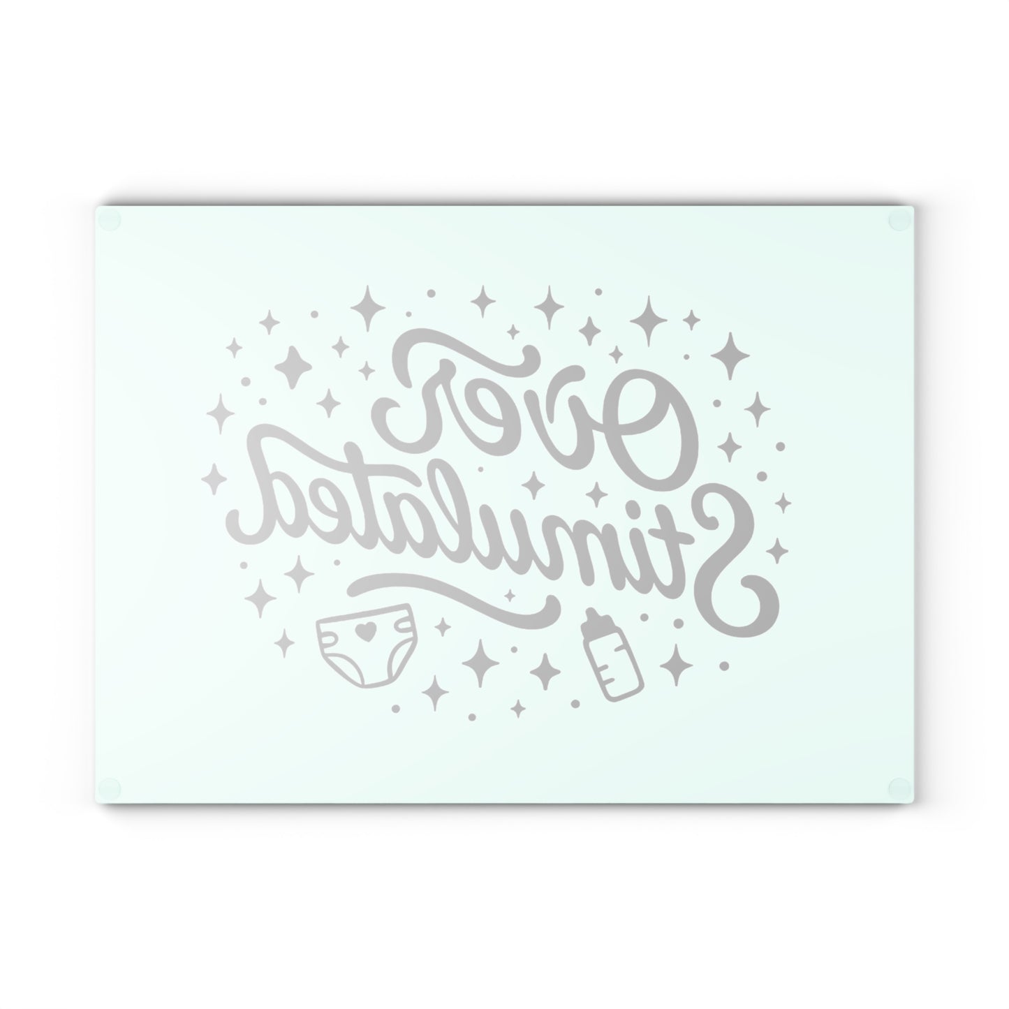 Overstimulated | Glass Cutting Board