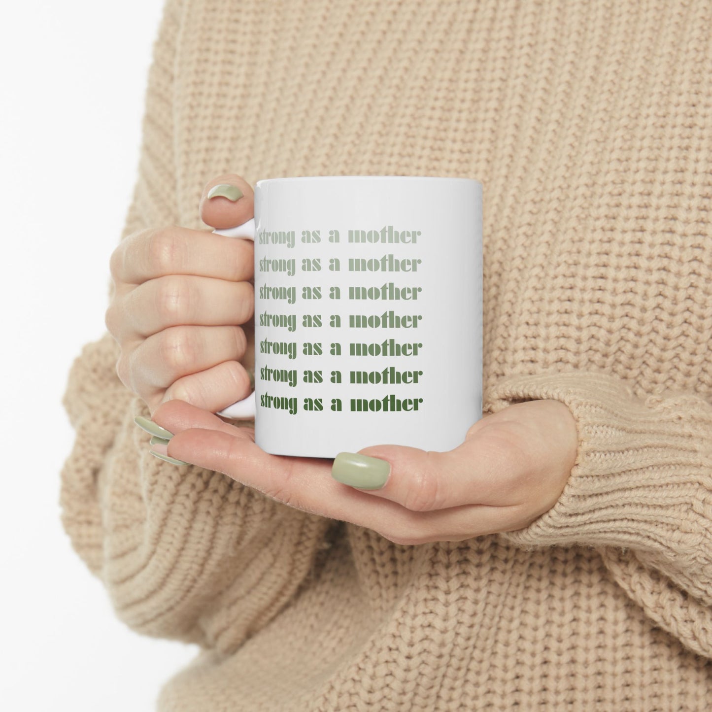 Strong as a Mother | Ceramic Mug (11oz, 15oz)