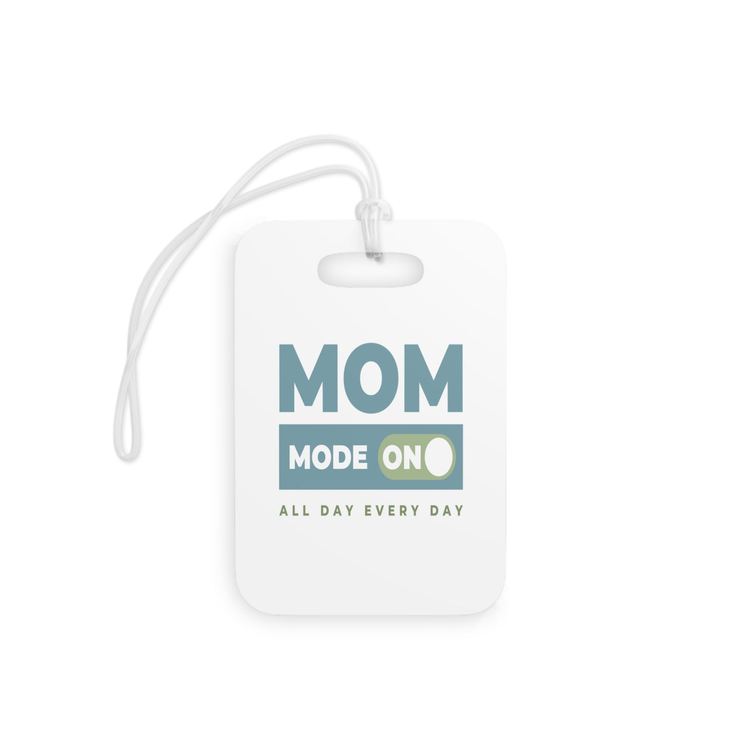 Mom Mode = ON | Luggage Tags
