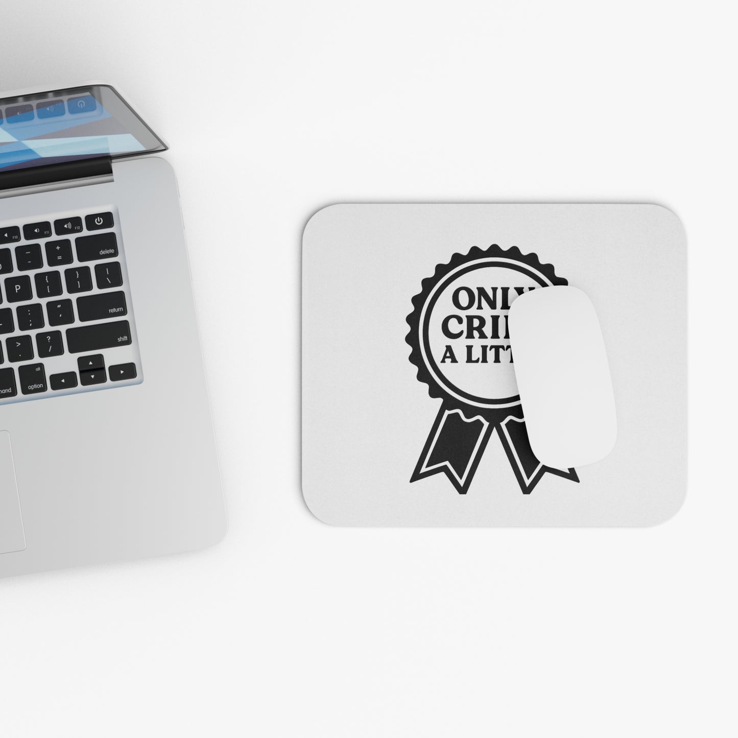 Only Cried A Little | Mouse Pad (Rectangle)