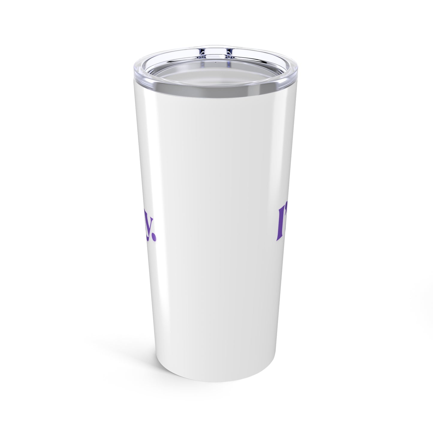 I'm a Mommy | Tumbler 20oz
