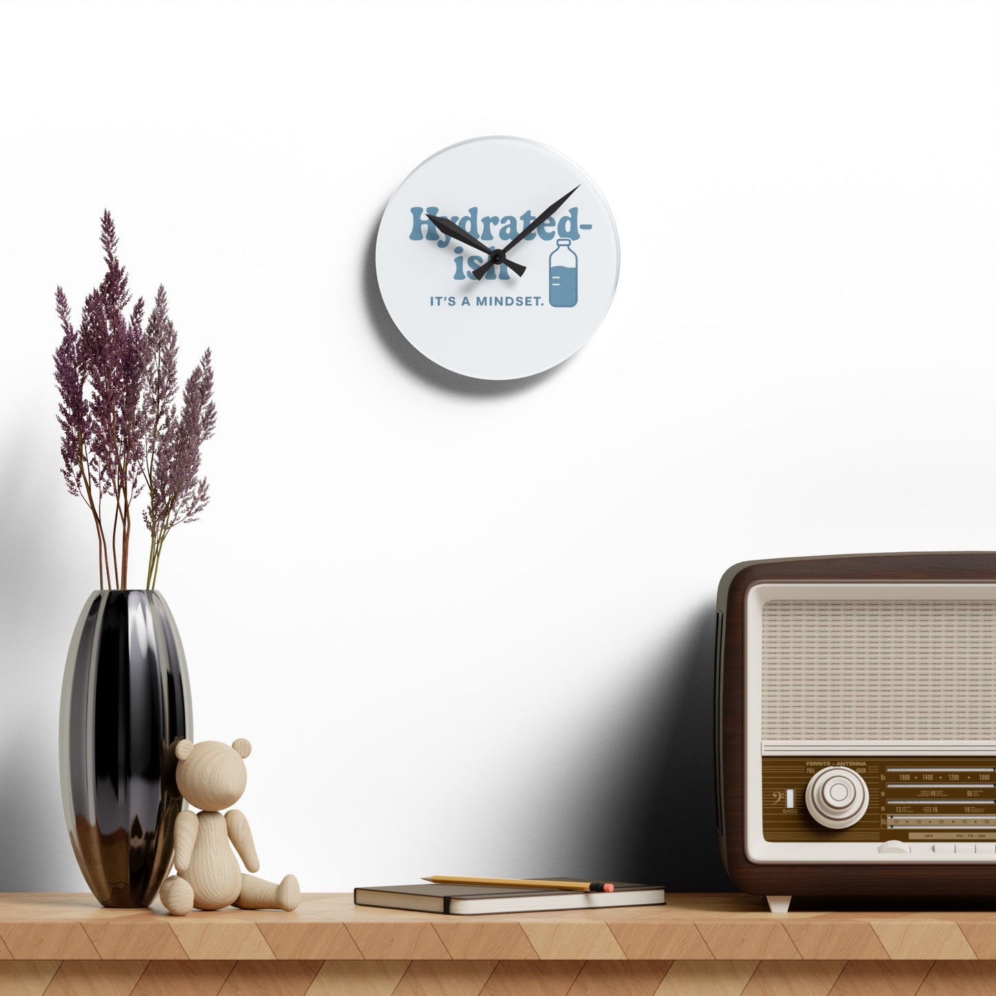 Hydrated-Ish | Acrylic Wall Clock