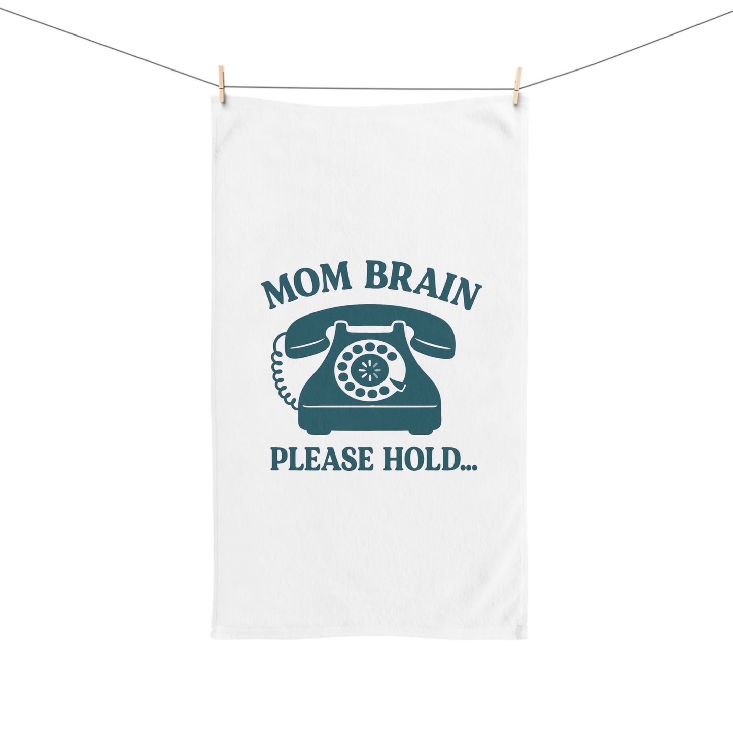 Mom Brain, Please Hold | Hand Towel