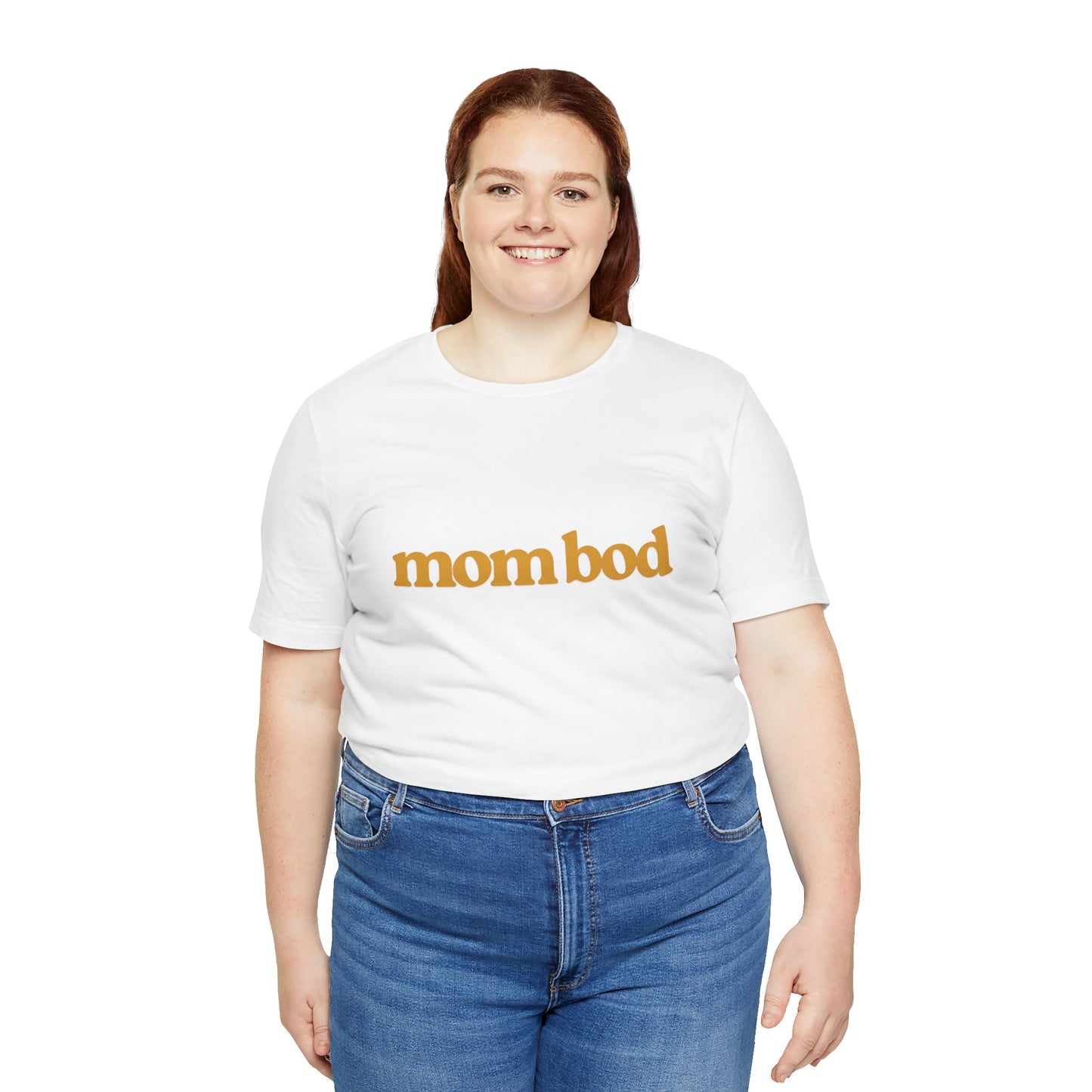mom bod | Bella & Canvas Shirt