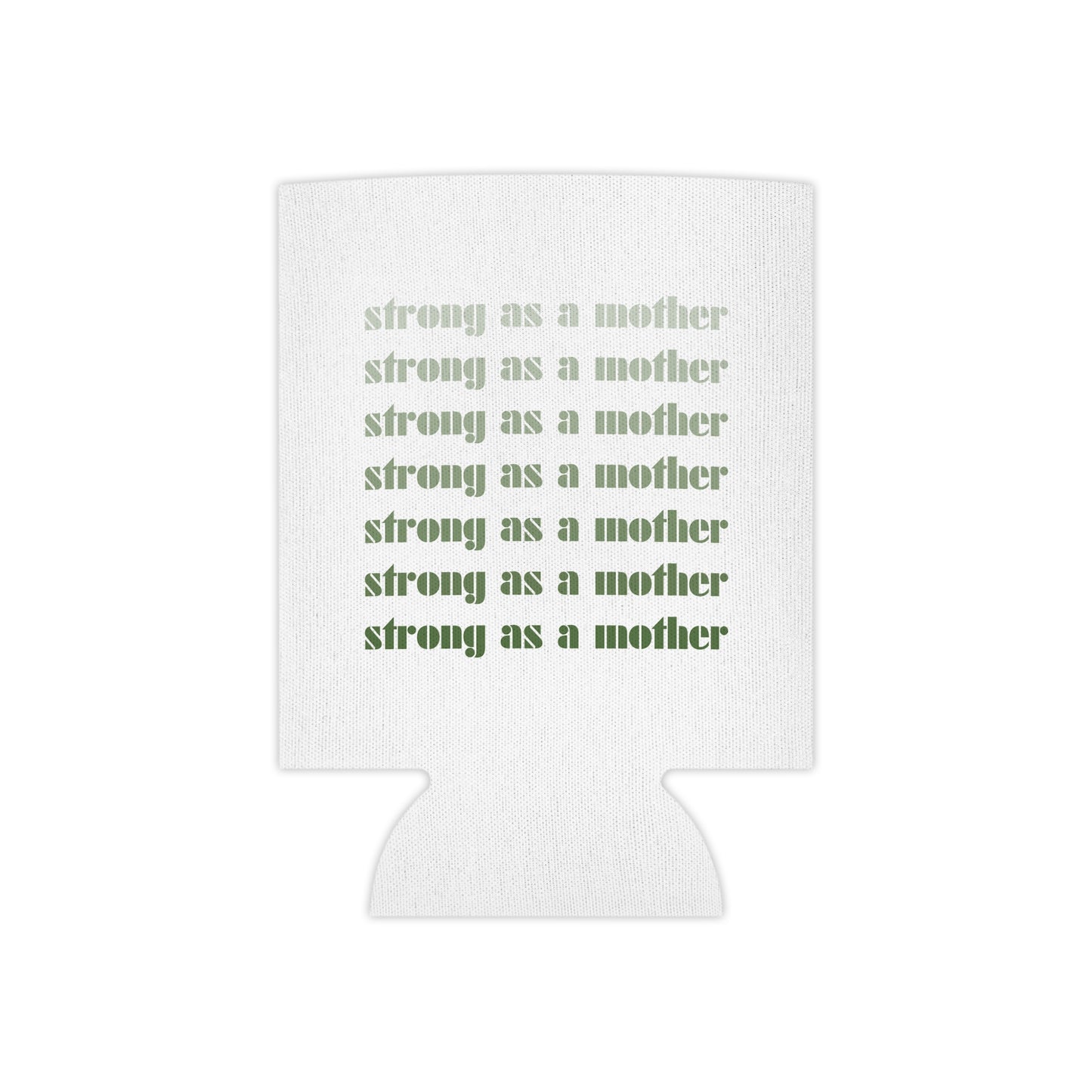 Strong as a Mother | Can Cooler