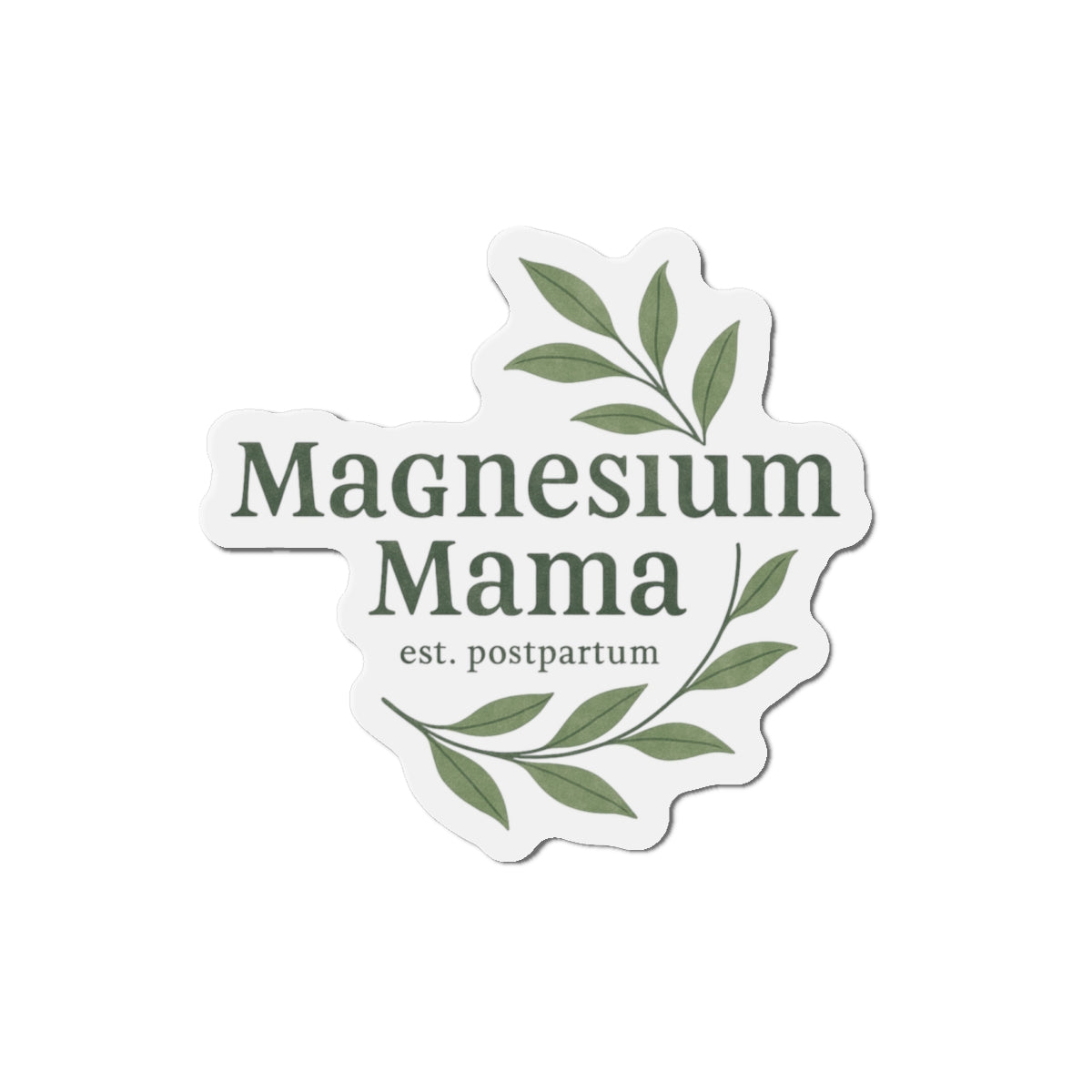 Magnesium Mama | Die-Cut Magnets