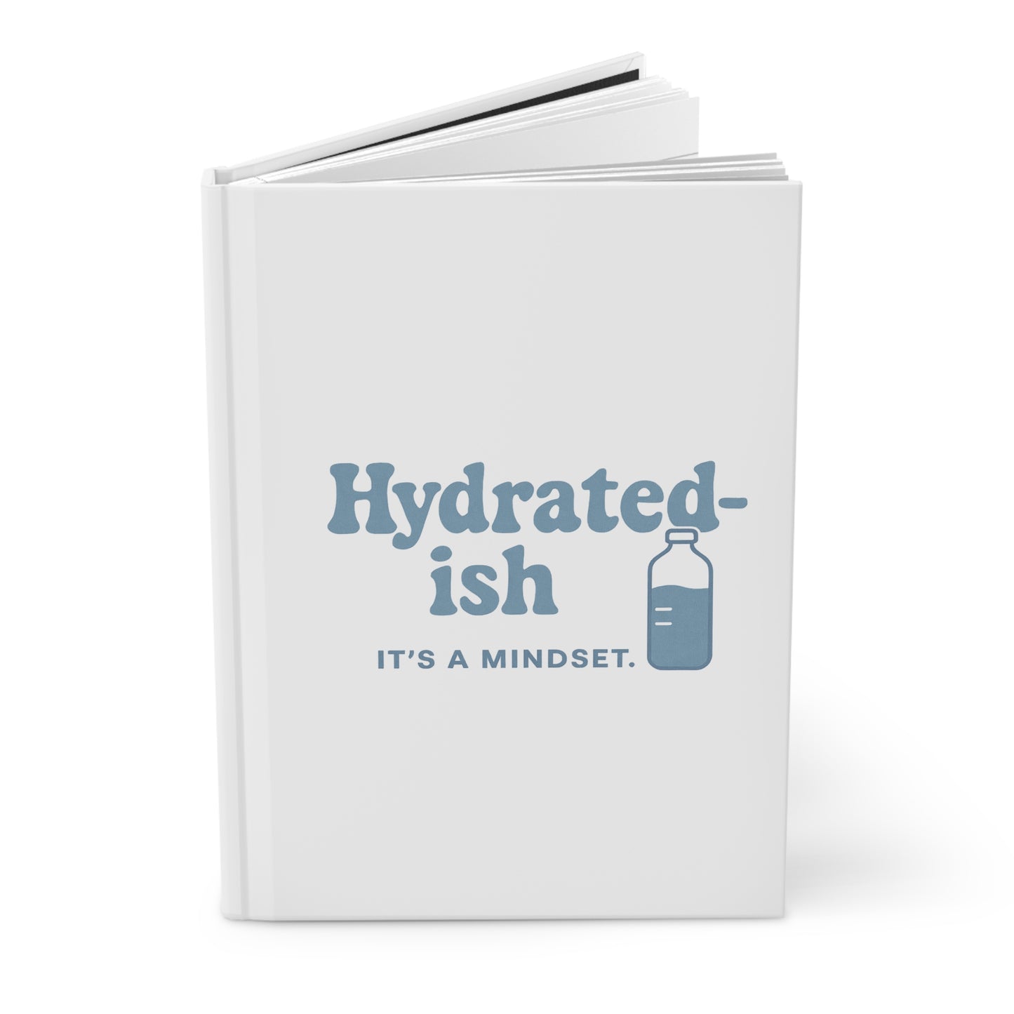 Hydrated-ish | Hardcover Journal Matte