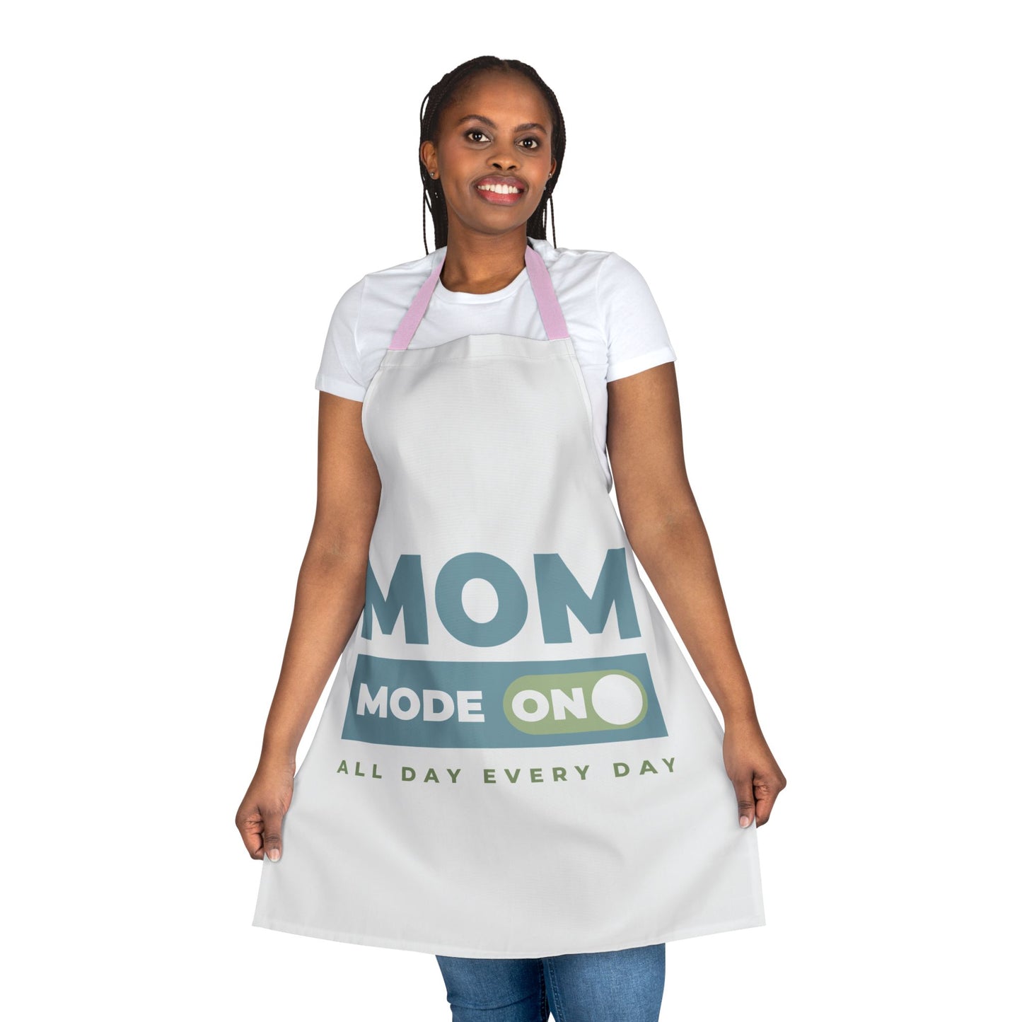 Mom Mode = ON | Apron