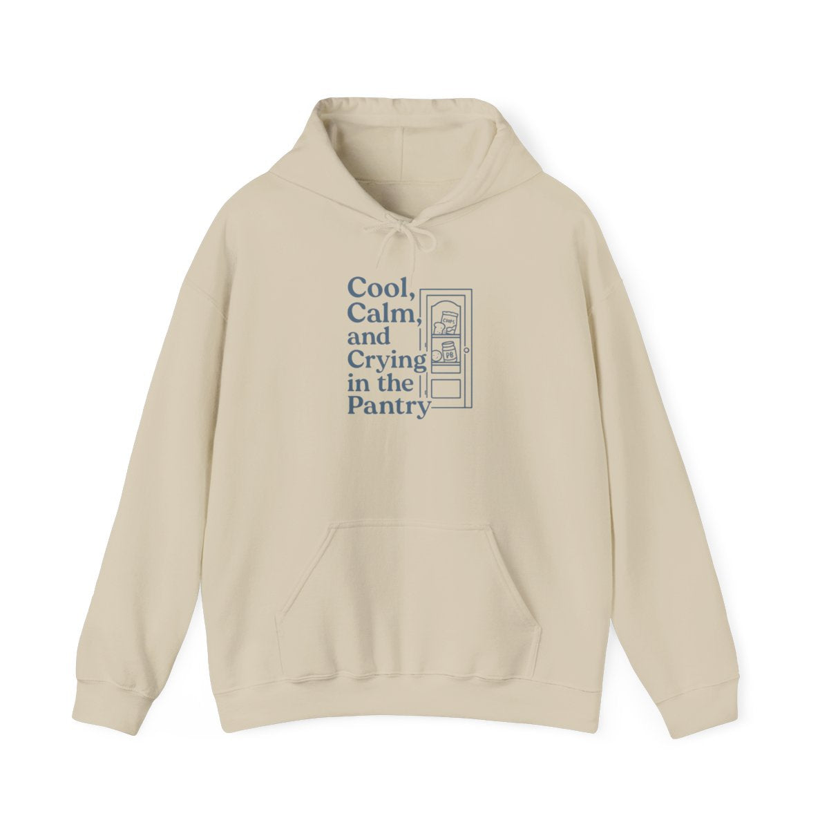 Cool, Calm, and Crying in the Pantry | Unisex Heavy Blend™ Hooded Sweatshirt