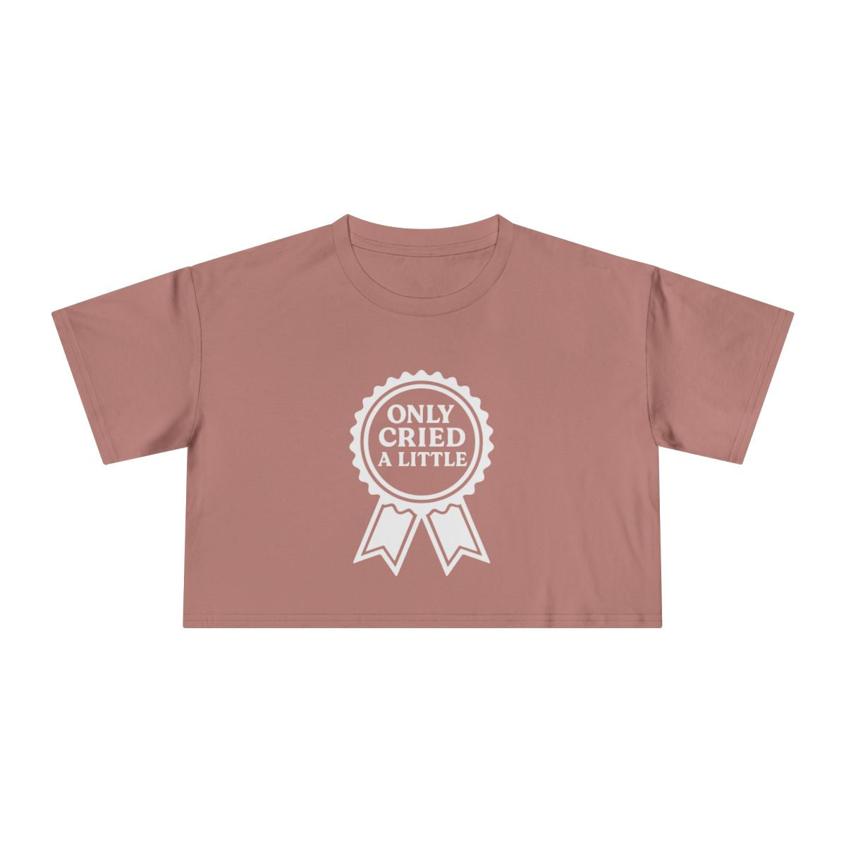 Only Cried a Little | Women's Crop Tee