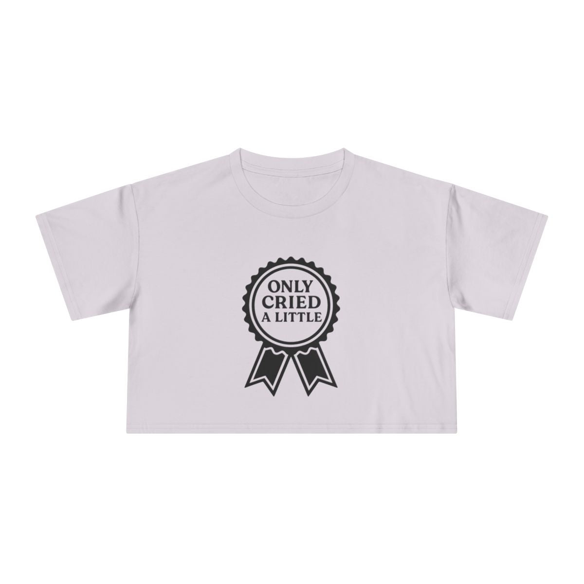 Only Cried a Little | Women's Crop Tee