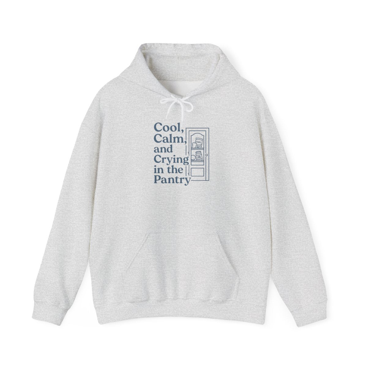 Cool, Calm, and Crying in the Pantry | Unisex Heavy Blend™ Hooded Sweatshirt