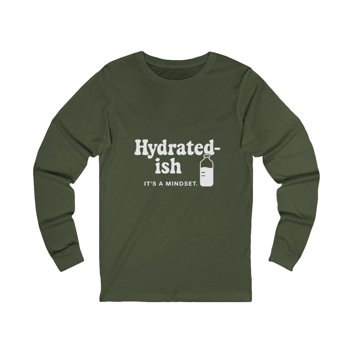 Hydrated-Ish | Bella & Canvas Long Sleeve Shirt