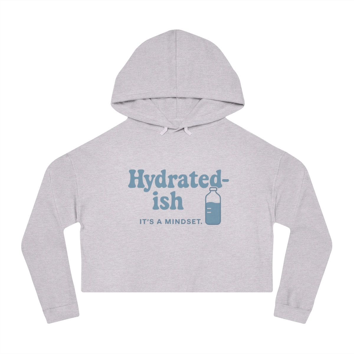 Hydrated-Ish | Women’s Cropped Hooded Sweatshirt