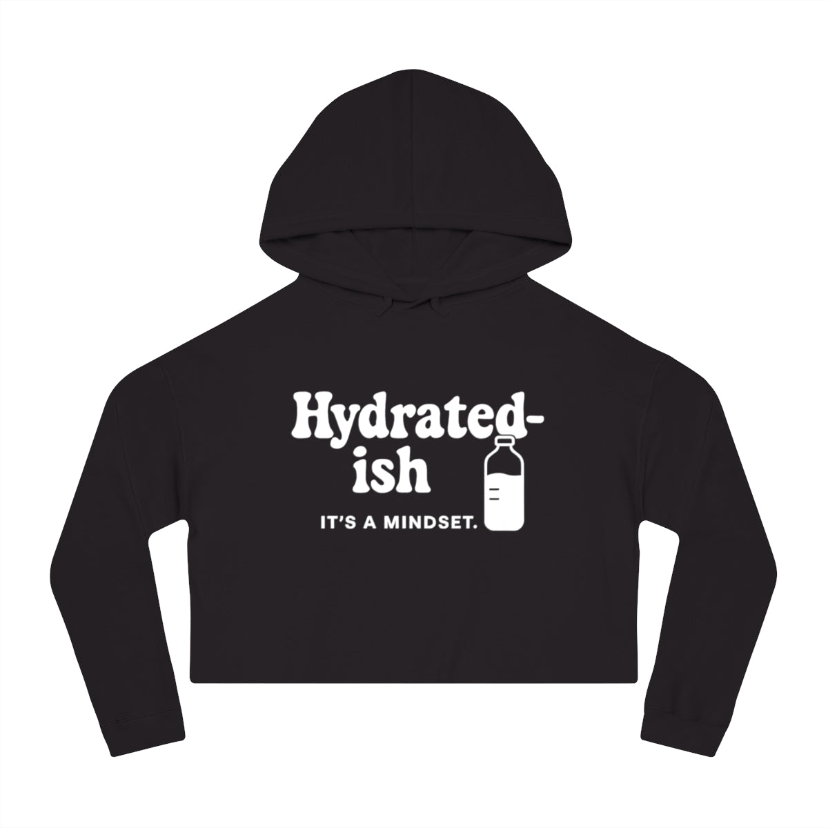 Hydrated-Ish | Women’s Cropped Hooded Sweatshirt