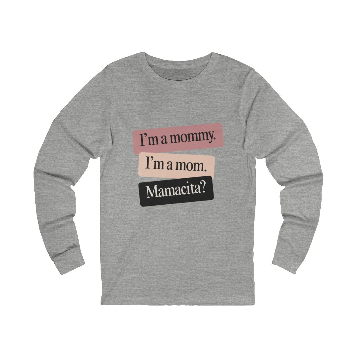 I'm a Mommy | Bella & Canvas Long Sleeve Shirt