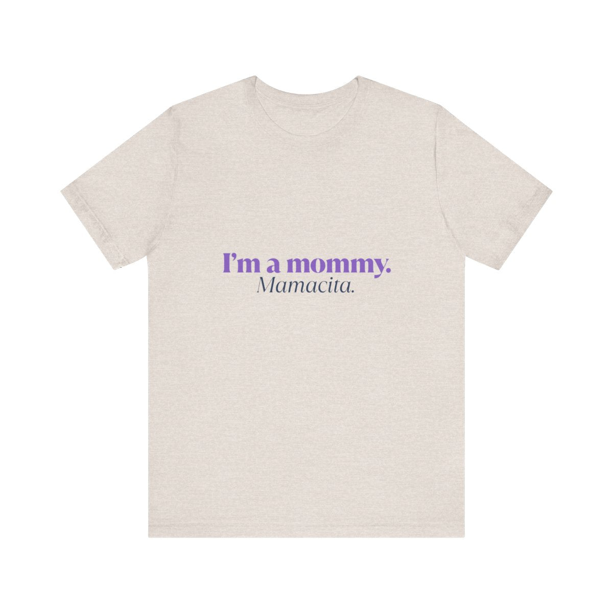 I'm a Mommy | Bella & Canvas Shirt
