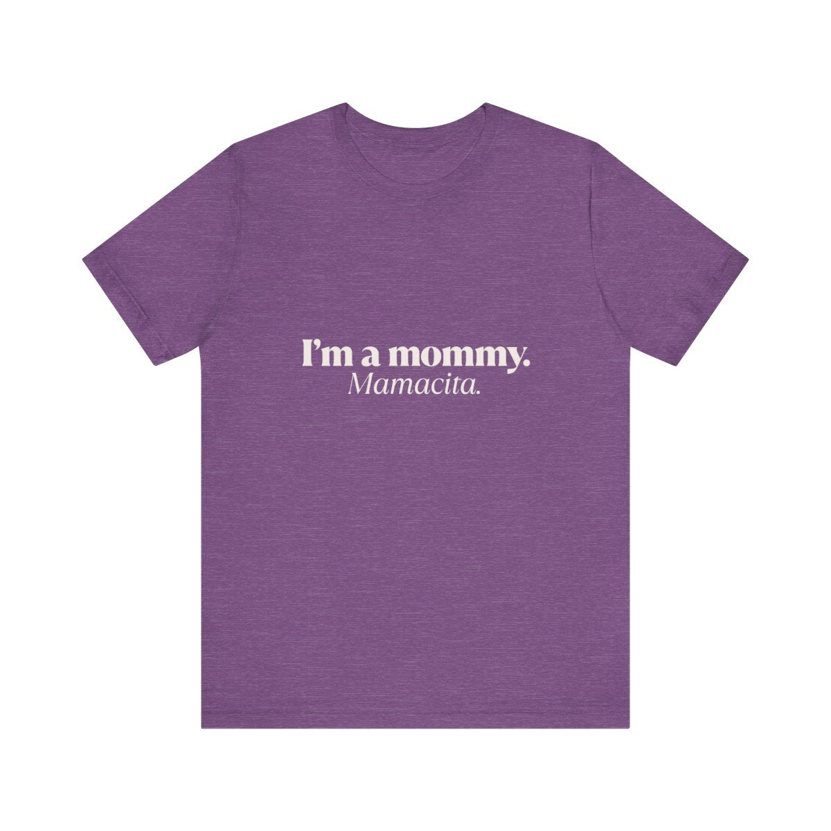 I'm a Mommy | Bella & Canvas Shirt